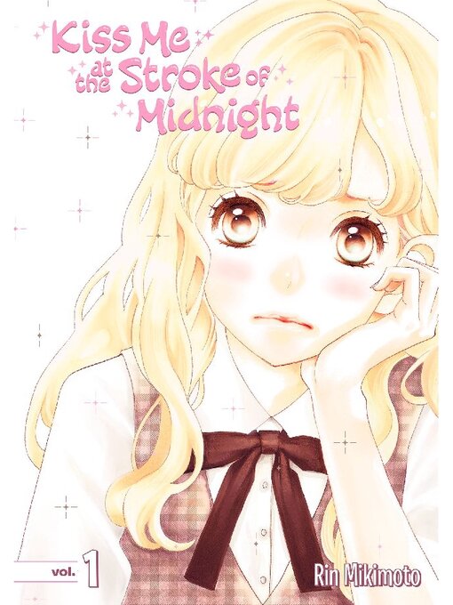 Cover image for Kiss Me At the Stroke of Midnight, Volume 1